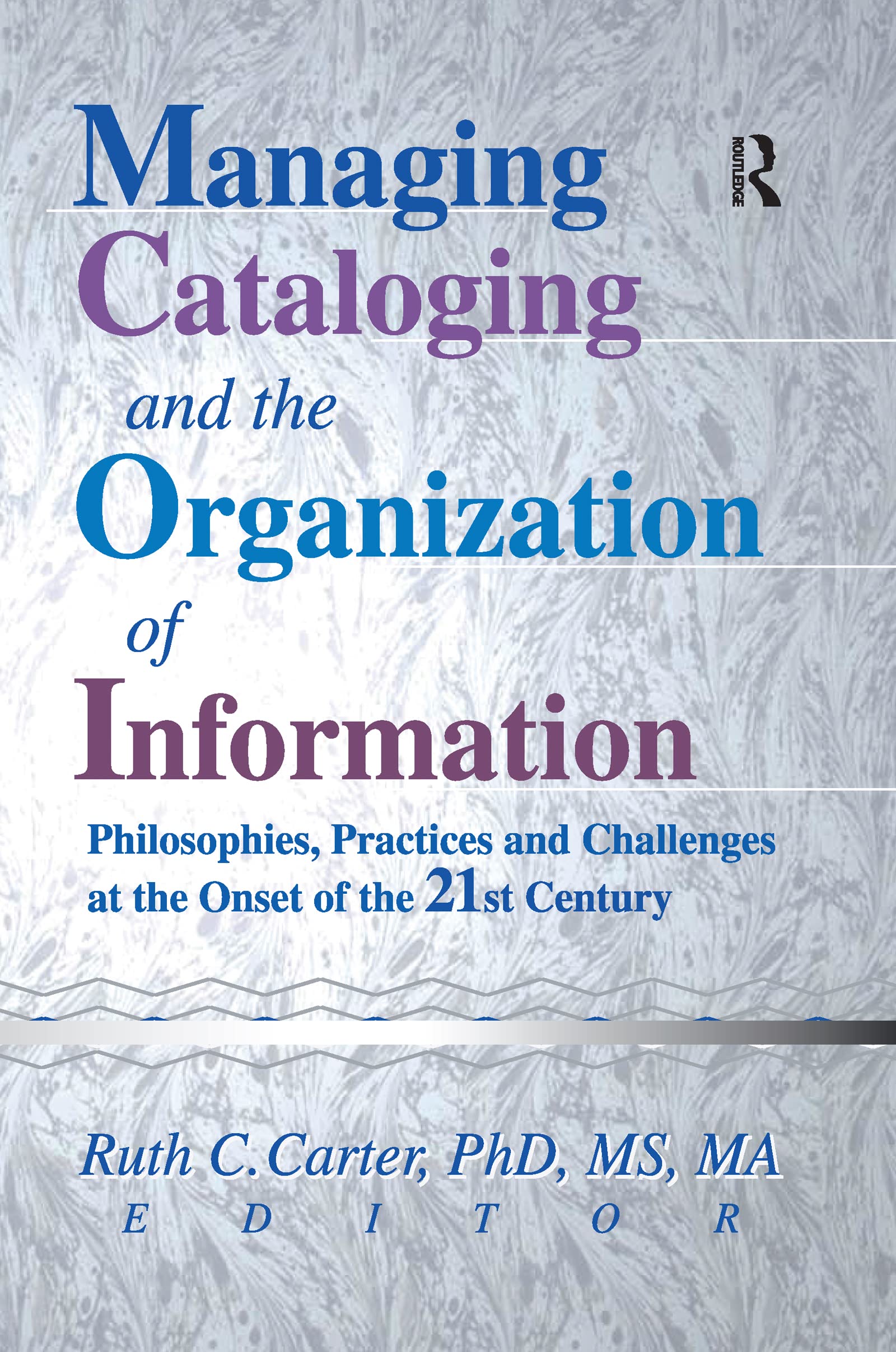 Managing Cataloging and the Organization of Information Social Sciences