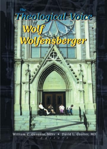 The Theological Voice of Wolf Wolfensberger Medicine