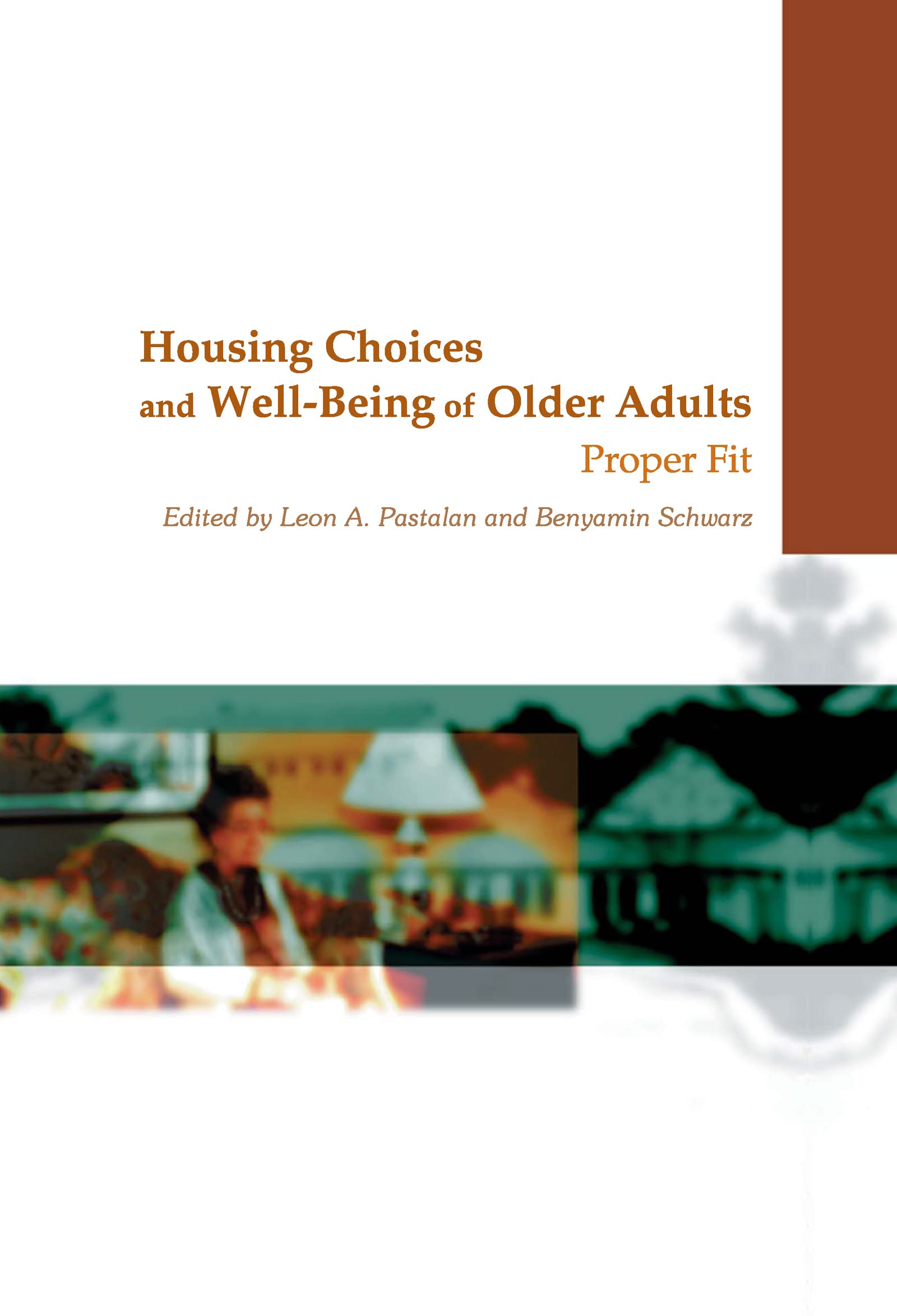 Housing Choices and Well-Being of Older Adults: Proper Fit Medicine