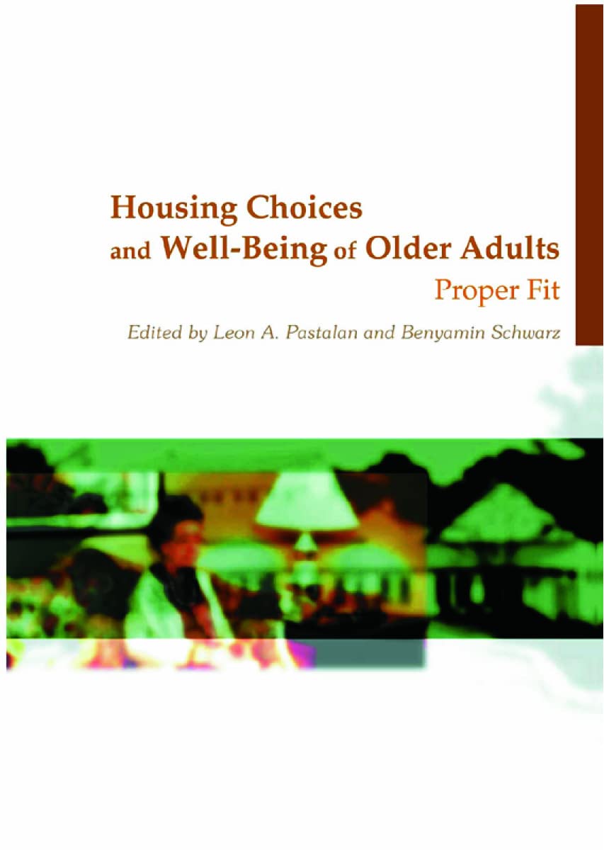Housing Choices and Well-Being of Older Adults: Proper Fit Medicine
