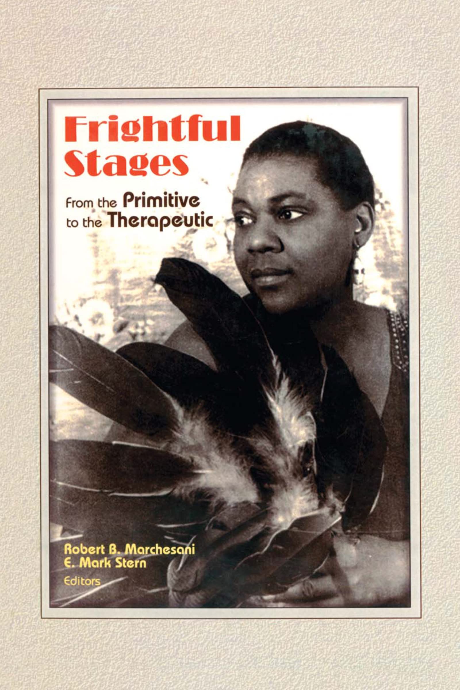 Frightful Stages: From the Primitive to the Therapeutic Medicine