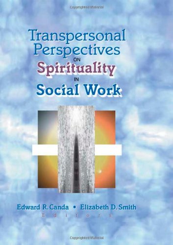 Transpersonal Perspectives on Spirituality in Social Work Medicine