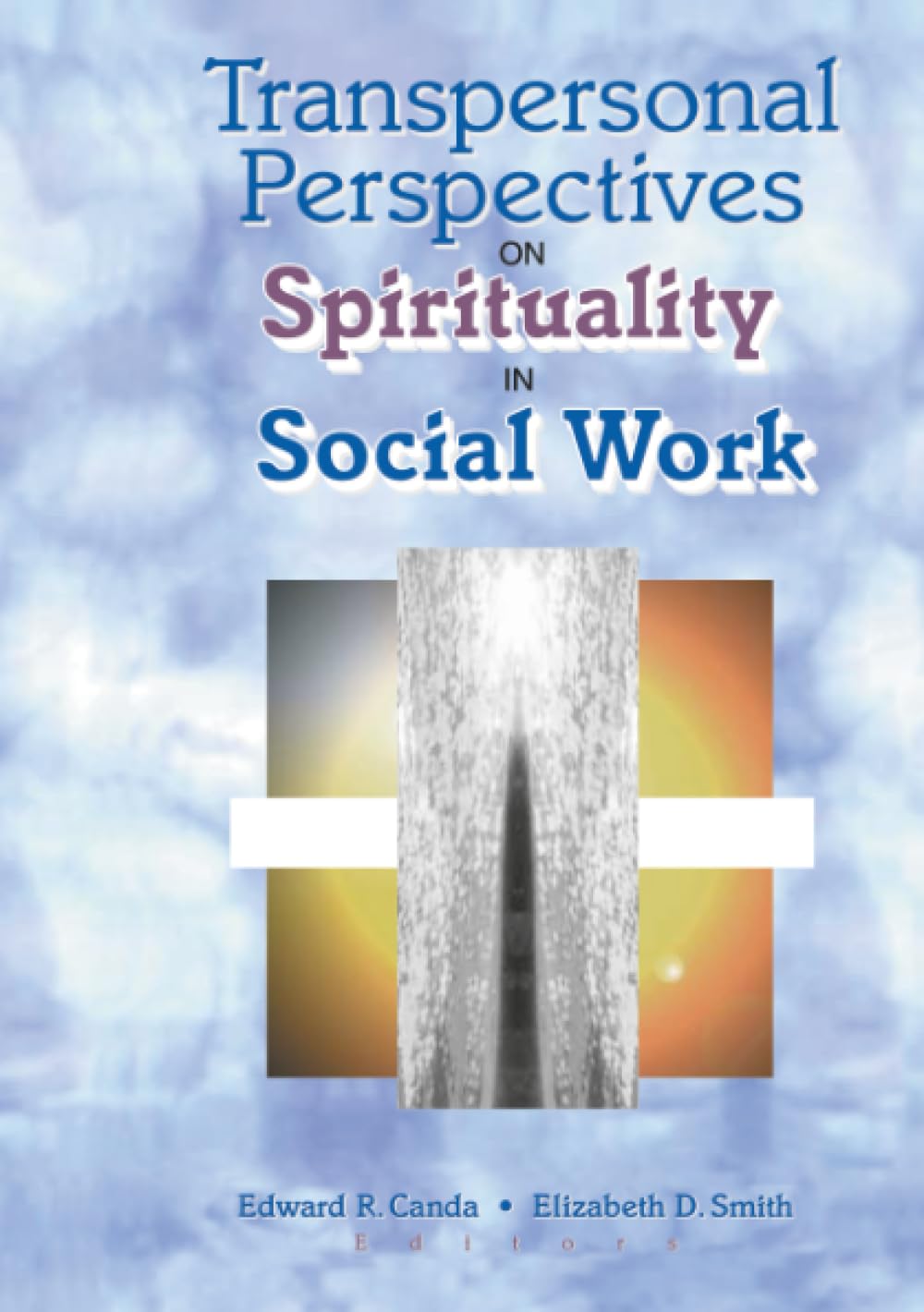 Transpersonal Perspectives on Spirituality in Social Work (Social Thought) Medicine
