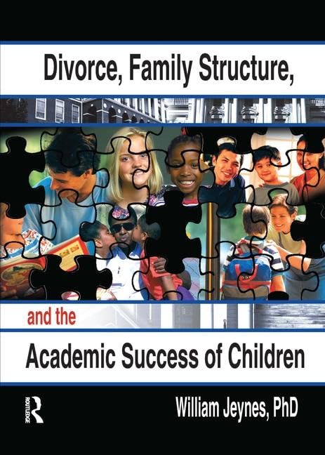 Divorce, Family Structure, and the Academic Success of Children Partnership & Love