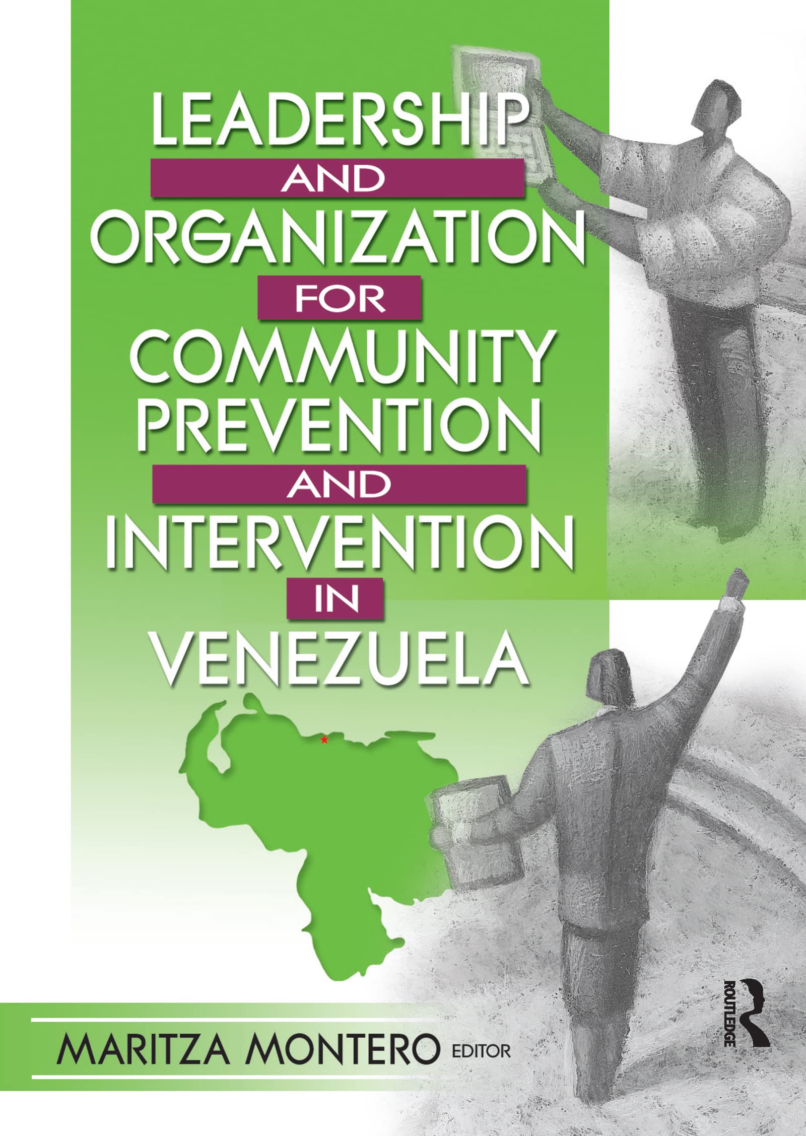Leadership and Organization for Community Prevention and Intervention in Venezuela Medicine