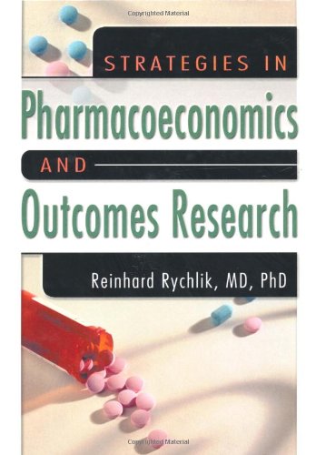 Strategies in Pharmacoeconomics and Outcomes Research Medicine