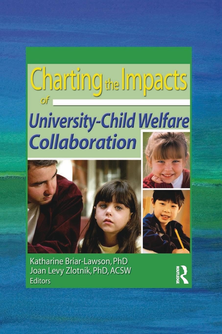 Charting the Impacts of University-Child Welfare Collaboration Medicine