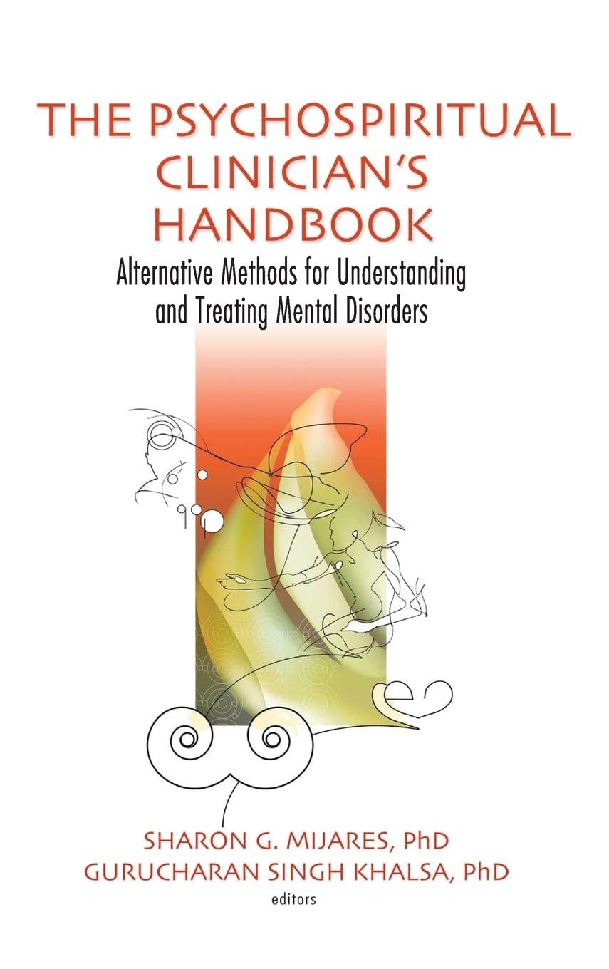 The Psychospiritual Clinician's Handbook Medicine