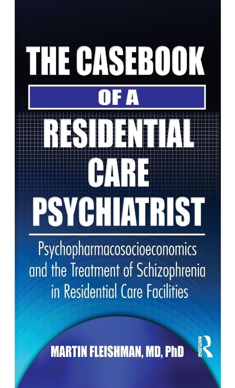 The Casebook of a Residential Care Psychiatrist Medicine
