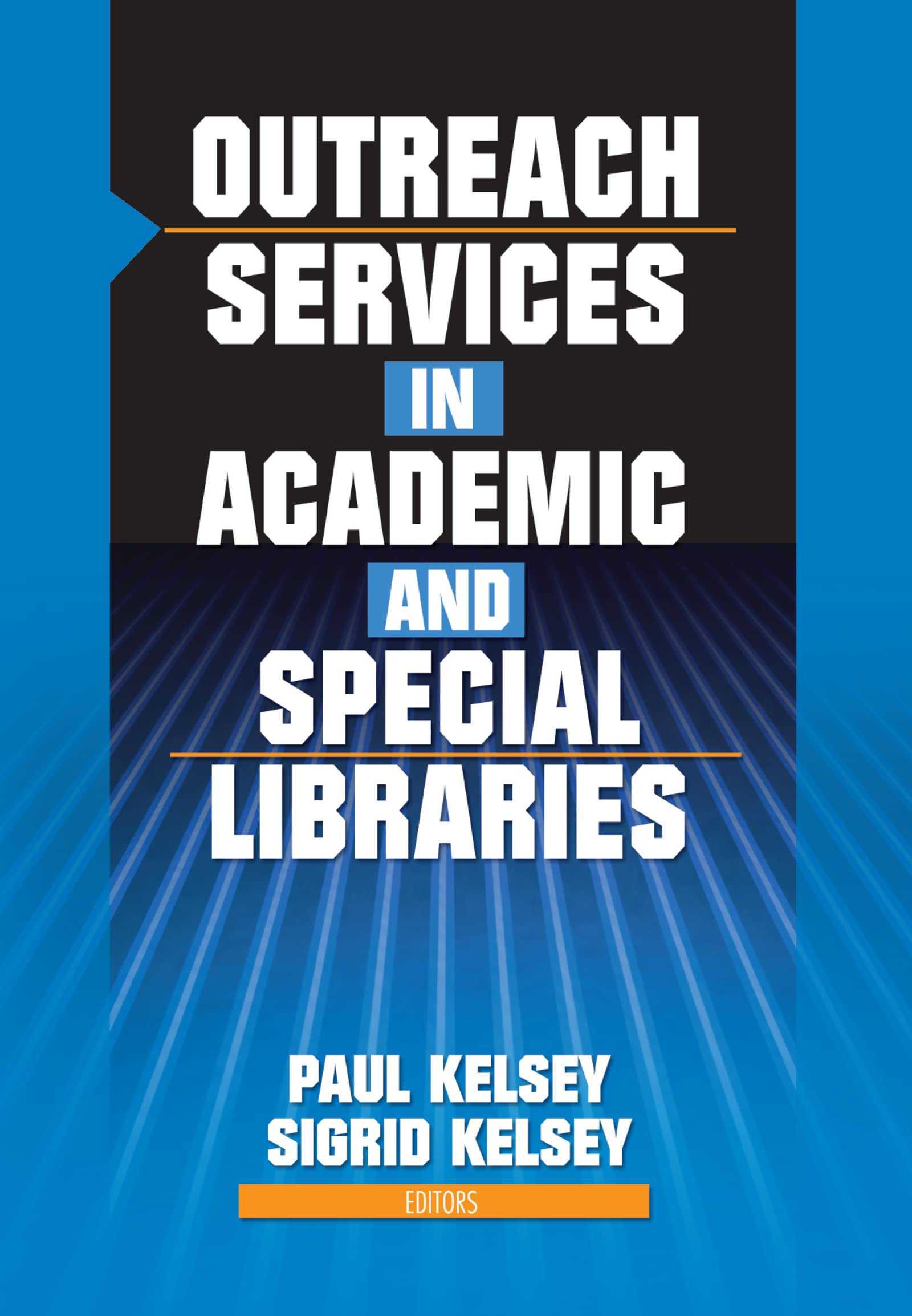 Outreach Services in Academic and Special Libraries Social Sciences