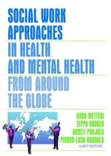 Social Work Approaches in Health and Mental Health from Around the Globe Medicine