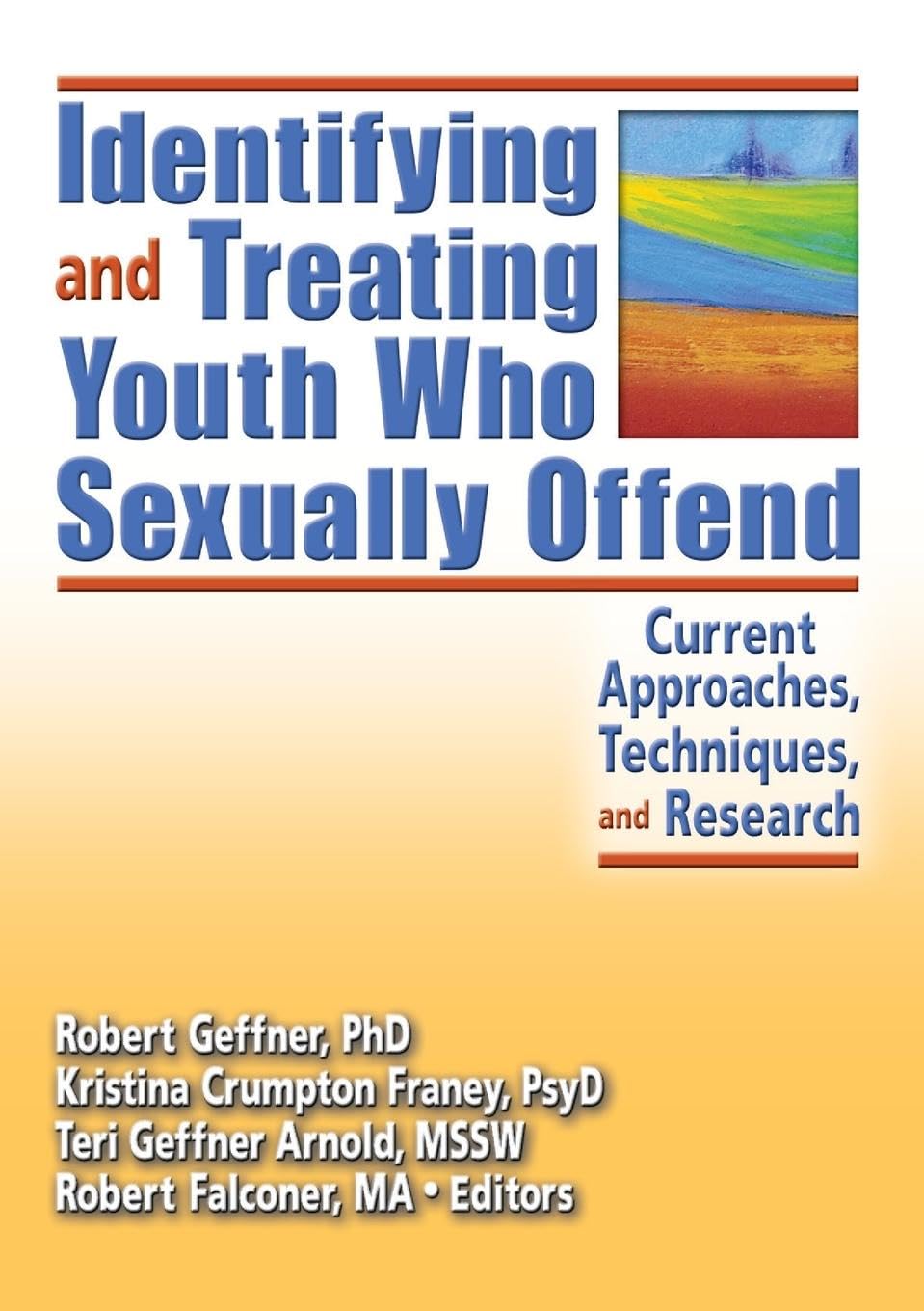 Identifying and Treating Youth Who Sexually Offend Medicine