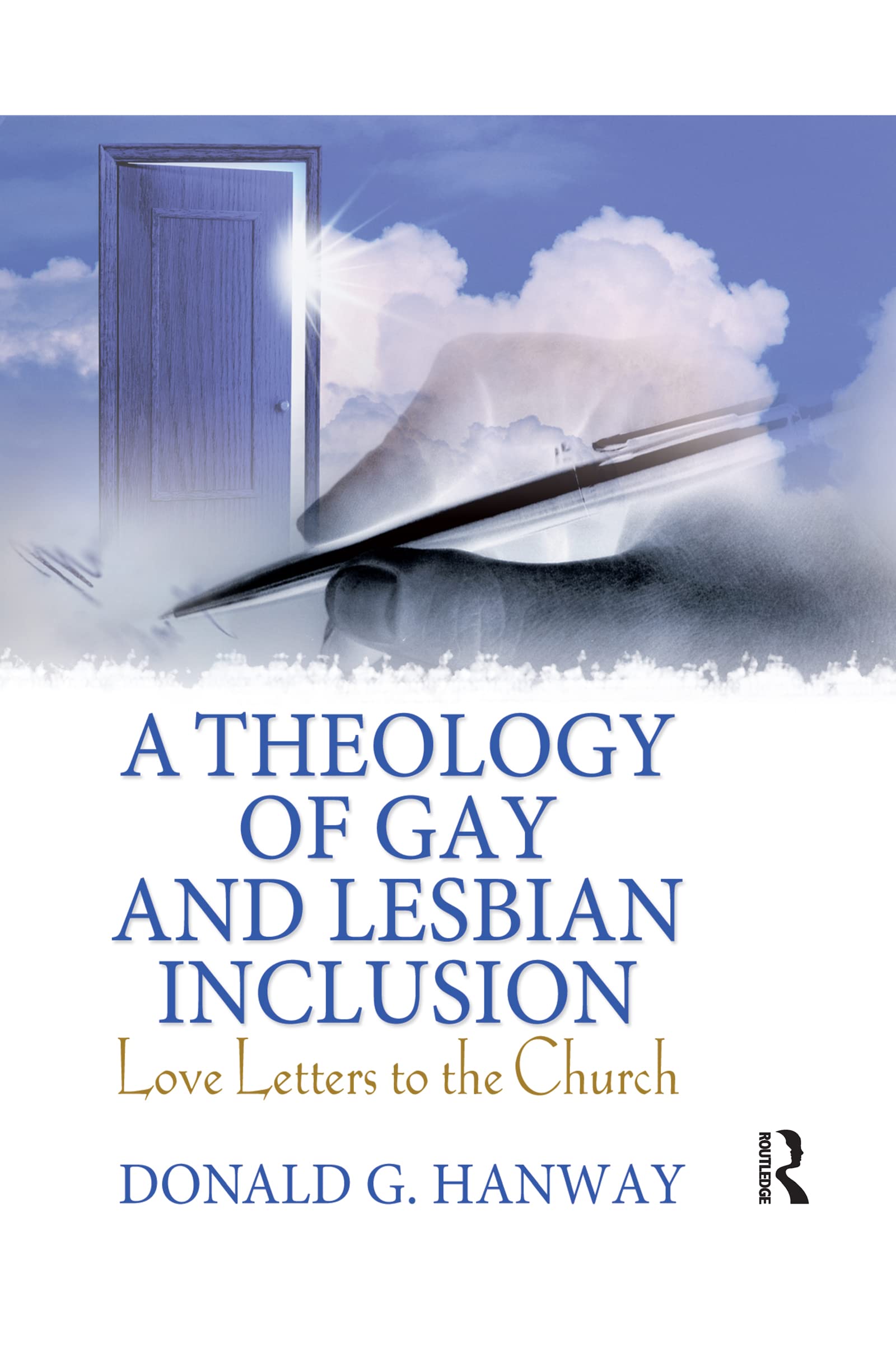 A Theology of Gay and Lesbian Inclusion Books
