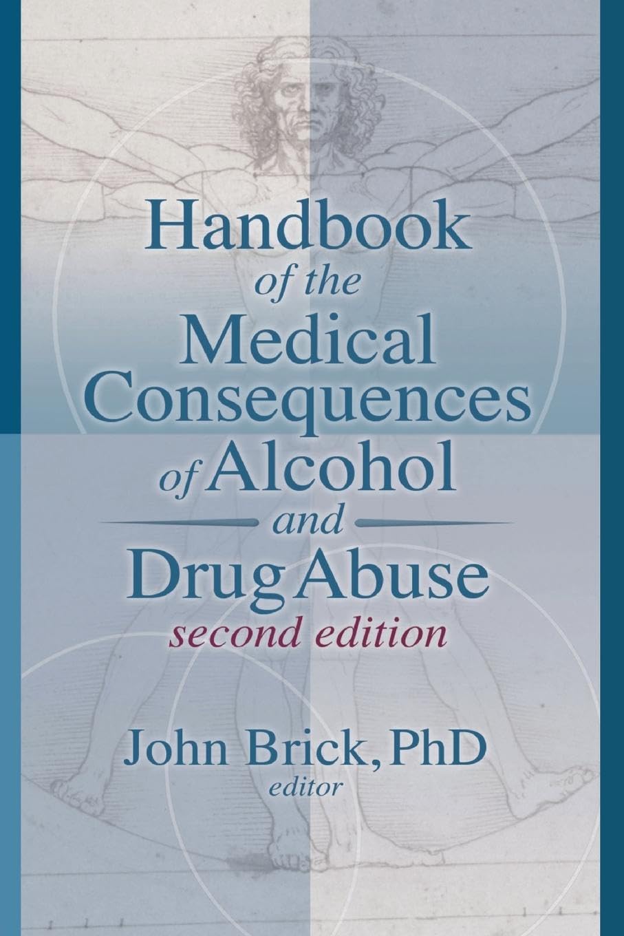 Handbook of the Medical Consequences of Alcohol and Drug Abuse Medicine