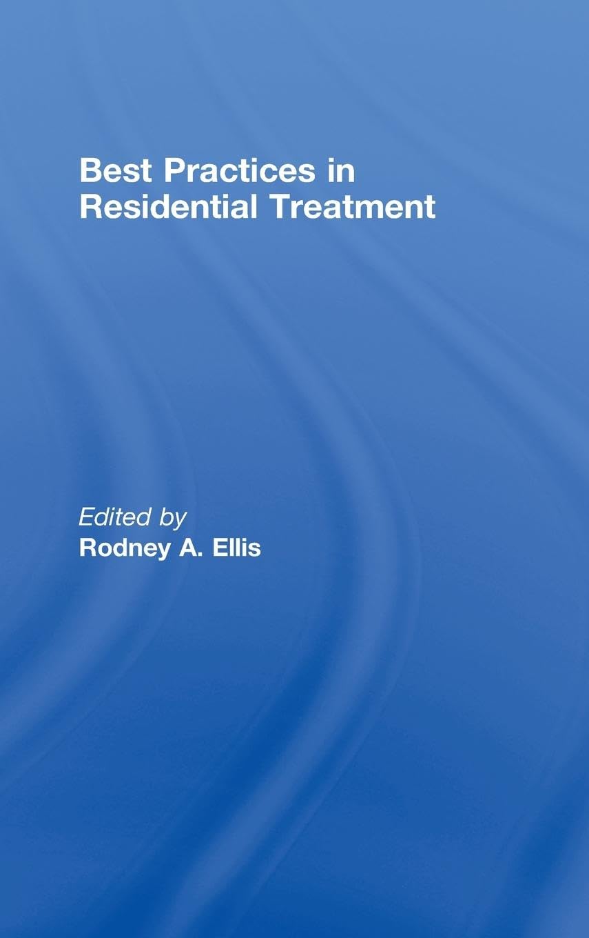 Best Practices in Residential Treatment Medicine