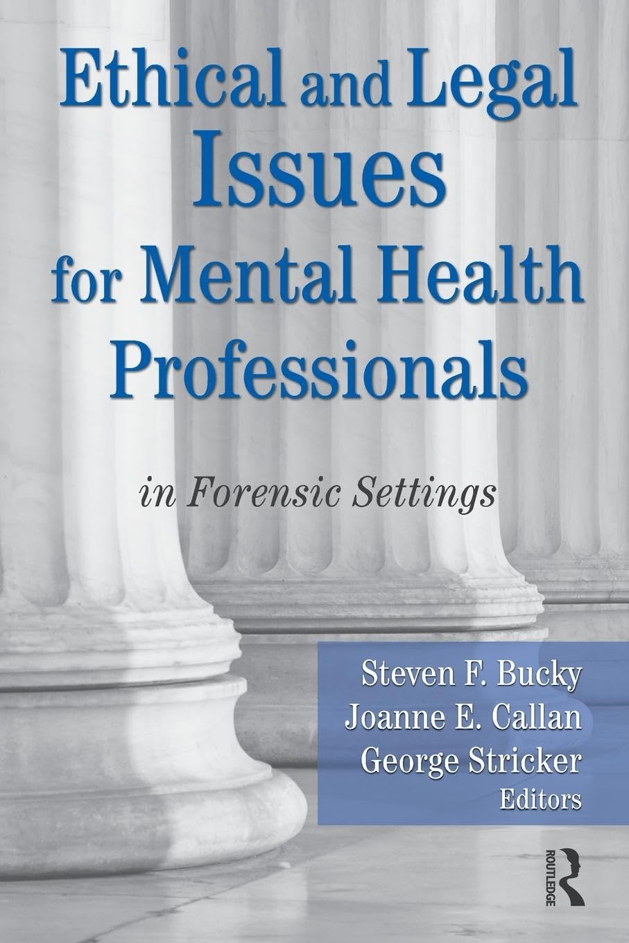Ethical and Legal Issues for Mental Health Professionals Medicine