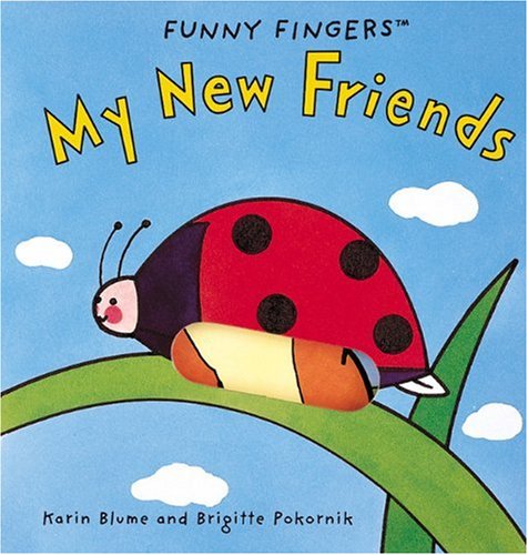 My New Friends: A Funny Fingers Book (Funny Fingers Books) Parents & Children