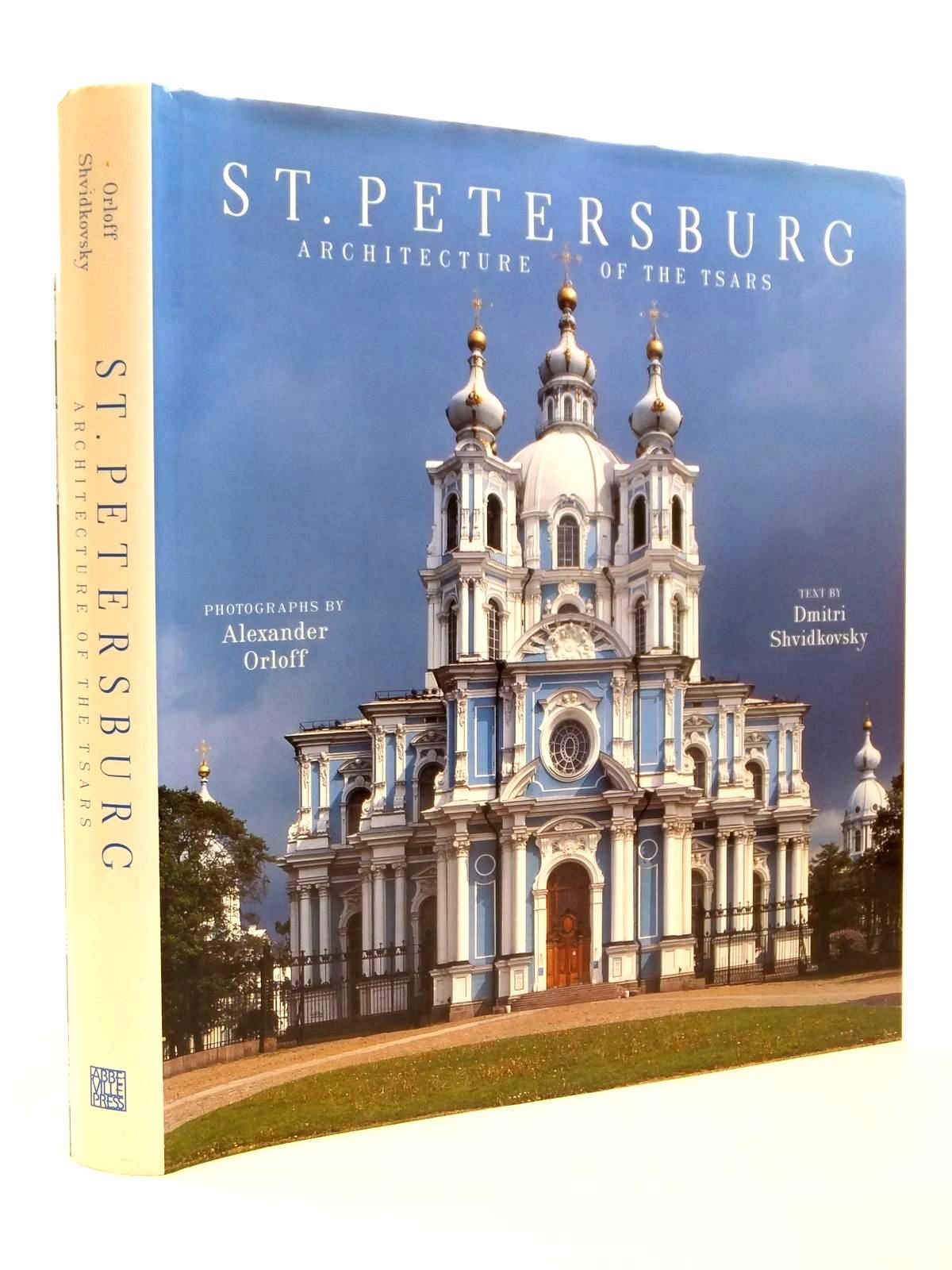 St. Petersburg: Architecture of the Tsars book