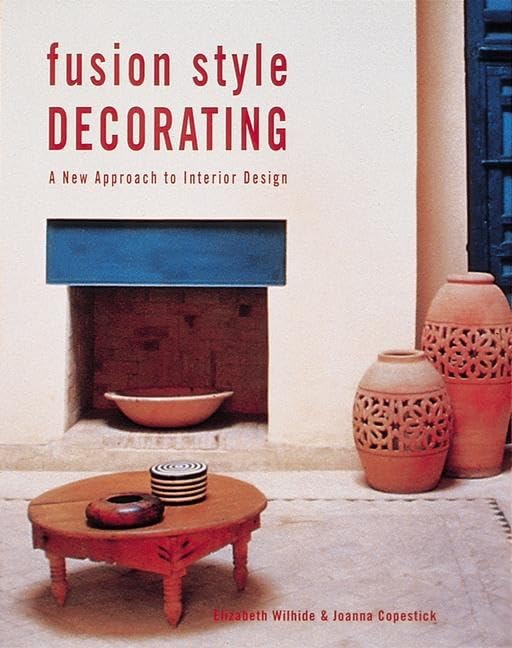 Fusion Style Decorating: 30 Postcards Architecture