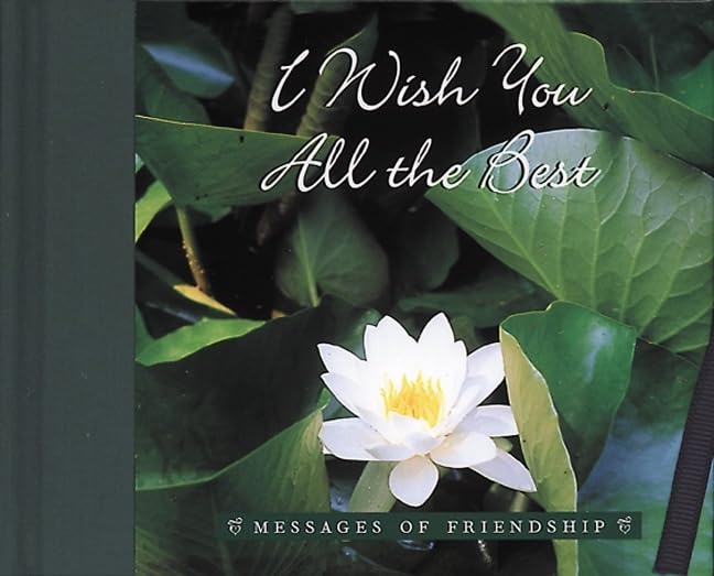 I Wish You All the Best: A Man's Guide to Good Grooming and Fitness (Messages of Friendship) Lifestyle