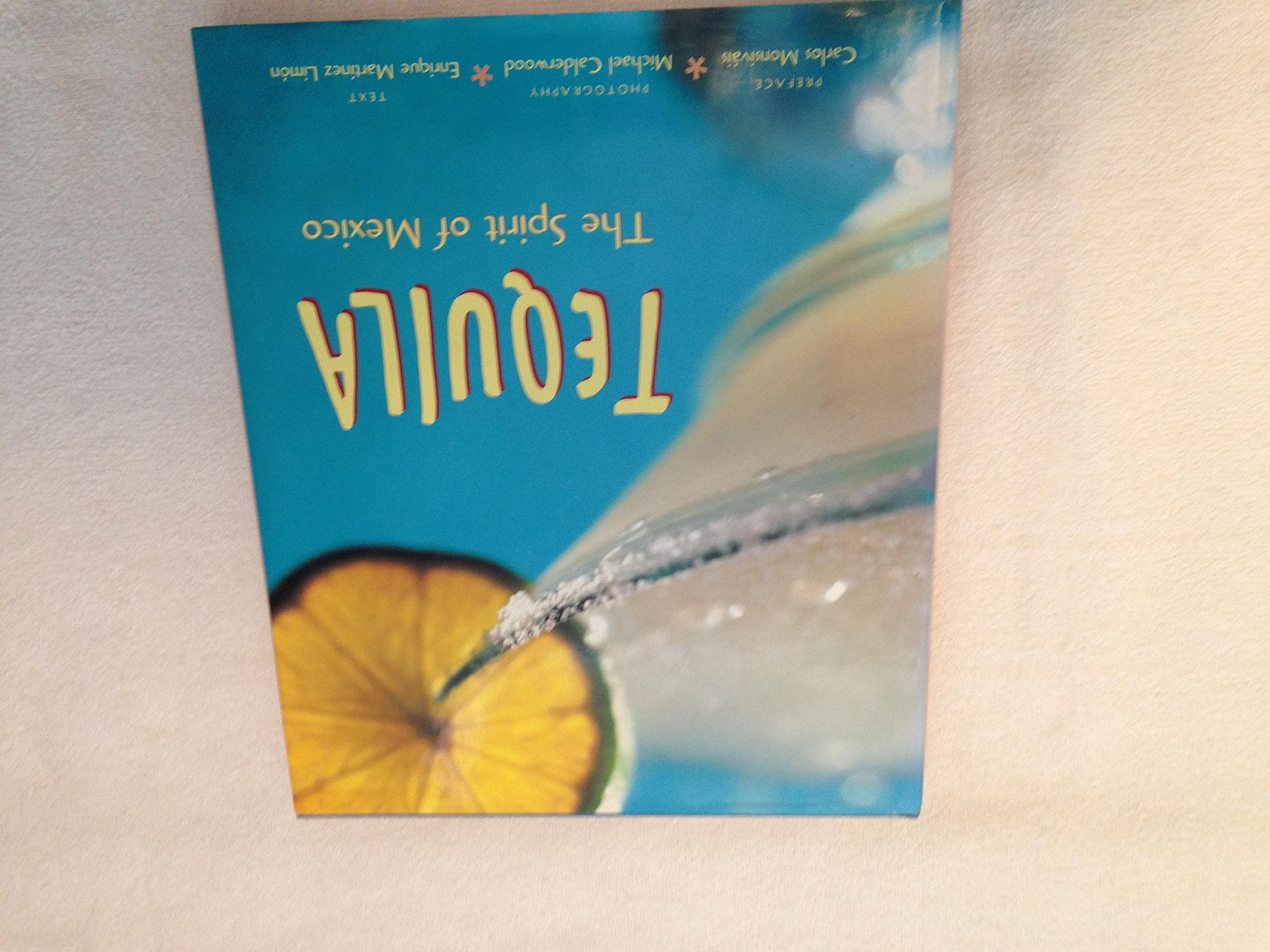 Tequila: The Spirit of Mexico book