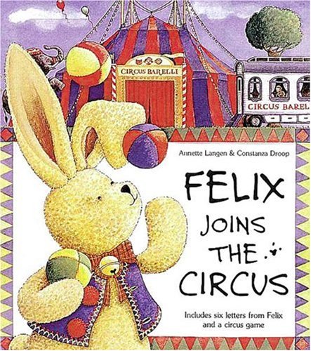 Felix Joins the Circus Novels & Short Stories