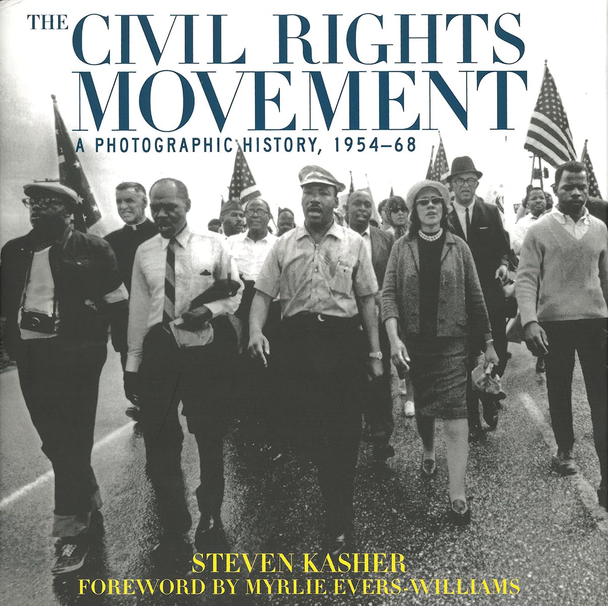 The Civil Rights Movement: A Photographic History, 1954?68 book