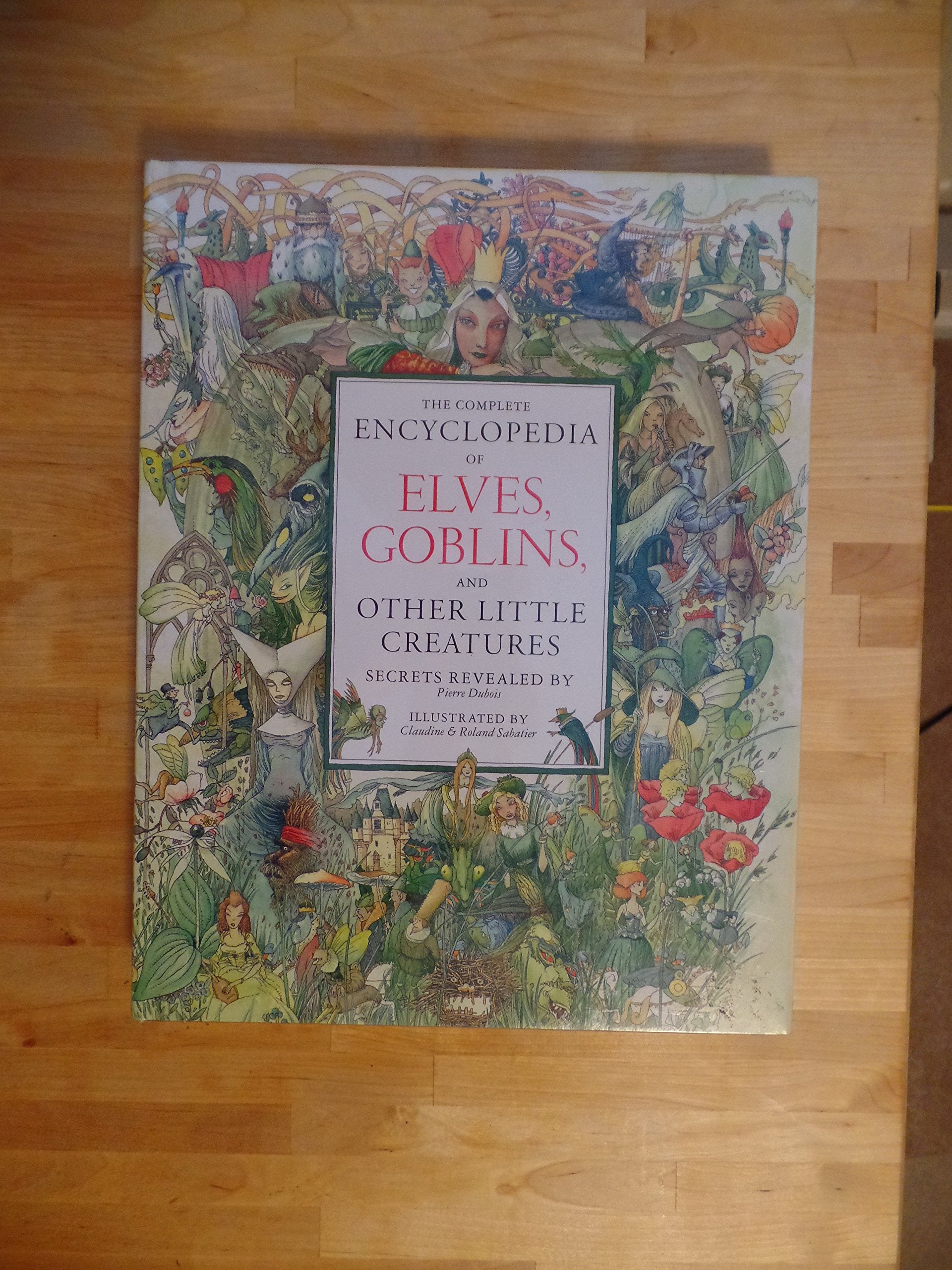 The Complete Encyclopedia of Elves, Goblins, And Other Little Creatures Books