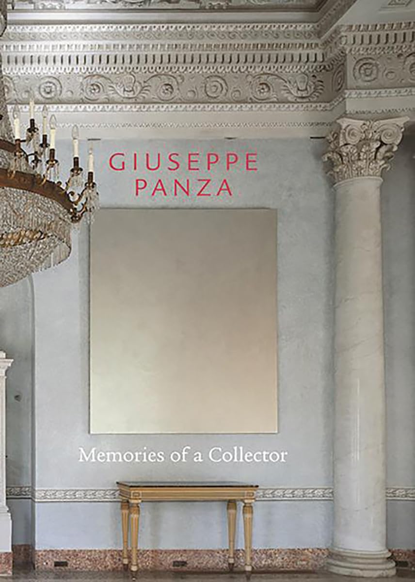 Giuseppe Panza: Memories of a Collector Art & Literature