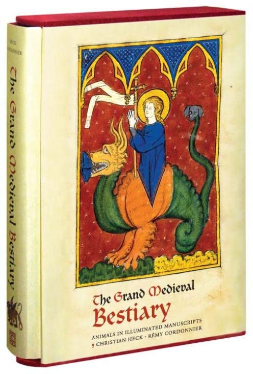 The Grand Medieval Bestiary: Animals in Illuminated Manuscripts book