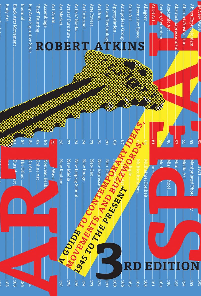 ArtSpeak: A Guide to Contemporary Ideas, Movements, and Buzzwords, 1945 to the Present book