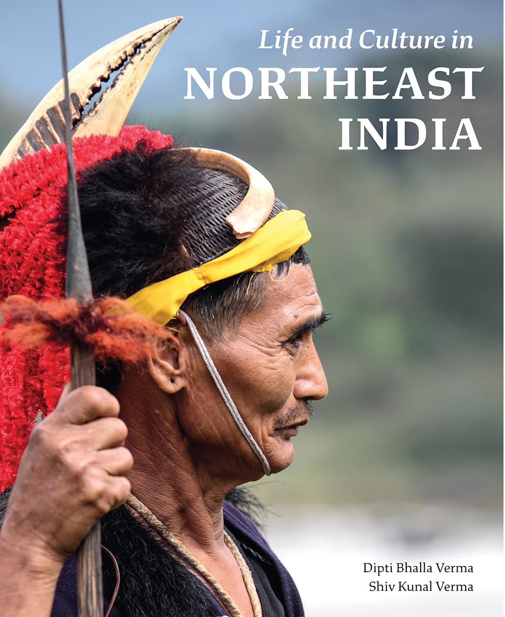 Life and Culture in Northeast India Social Sciences