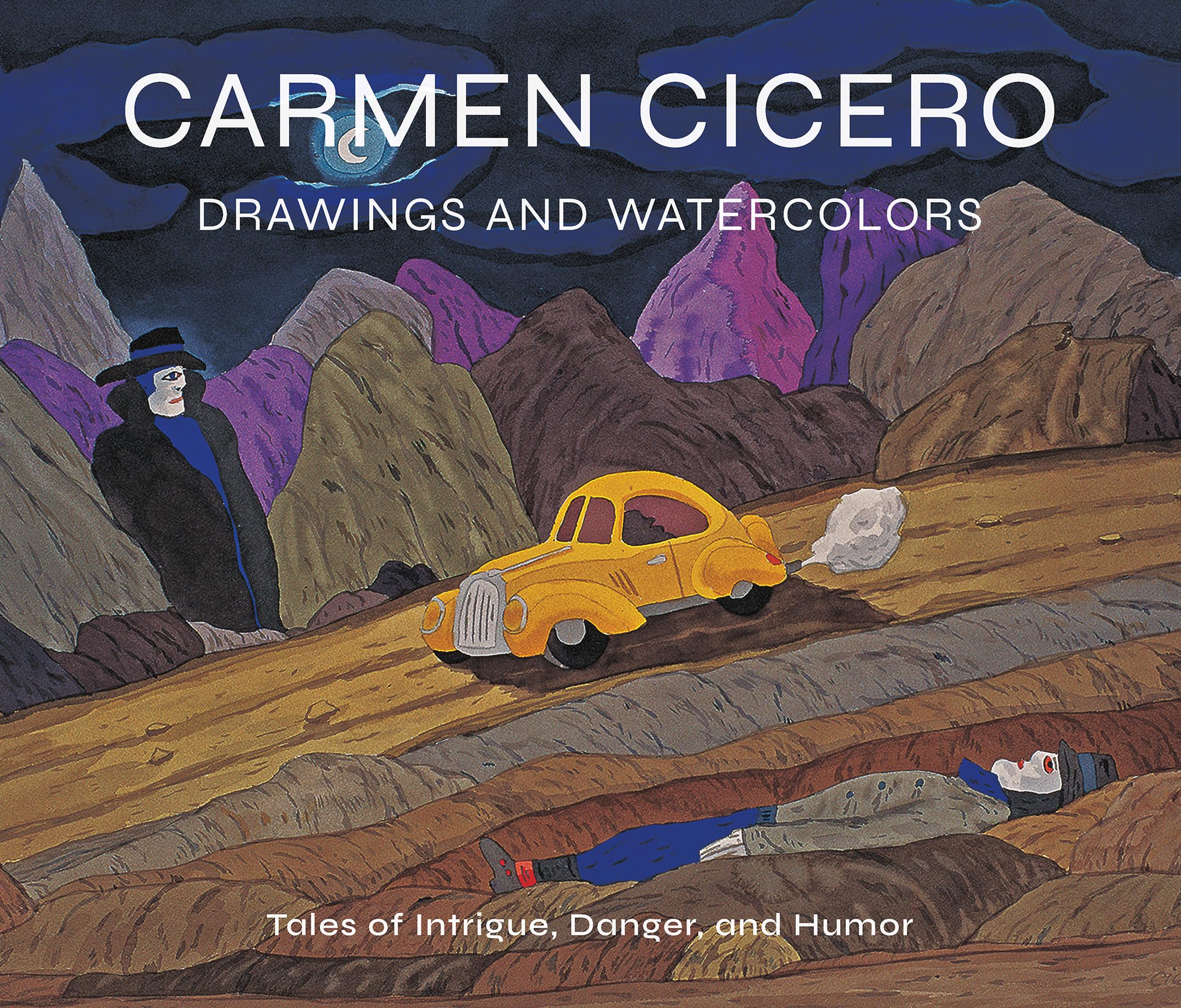 Carmen Cicero: Drawings and Watercolors; Tales of Intrigue, Danger, and Humor Film, Art & Culture