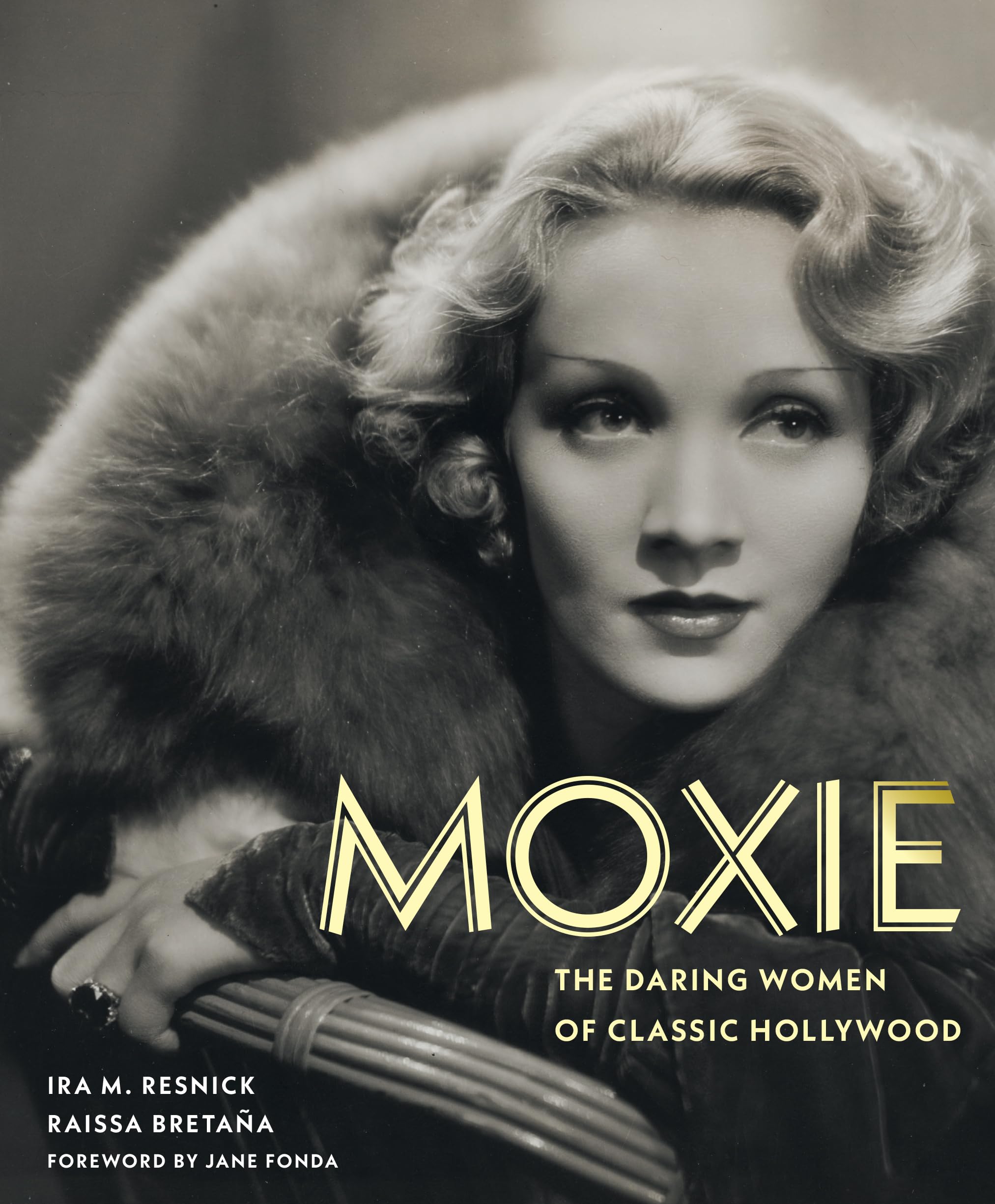 Moxie: The Daring Women of Classic Hollywood Art & Literature