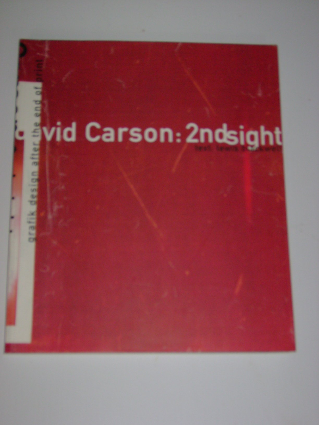 David Carson, 2nd Sight: Grafik Design After the End of Print Film, Art & Culture
