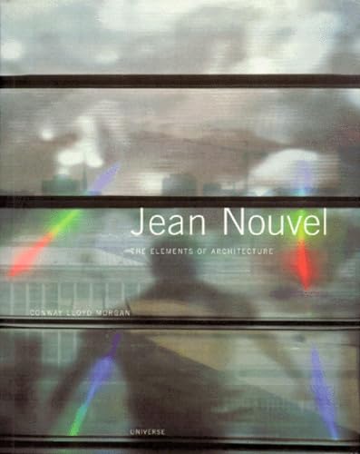 Jean Nouvel: The Elements of Architecture Architecture