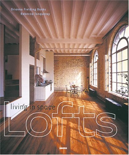 Lofts: Living in Space Architecture