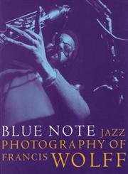 Blue Note Jazz Photography of Francis Wolff Photography