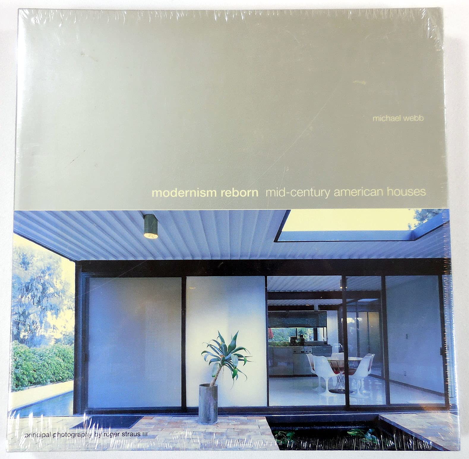 Modernism Reborn: Mid-Century American Houses Architecture
