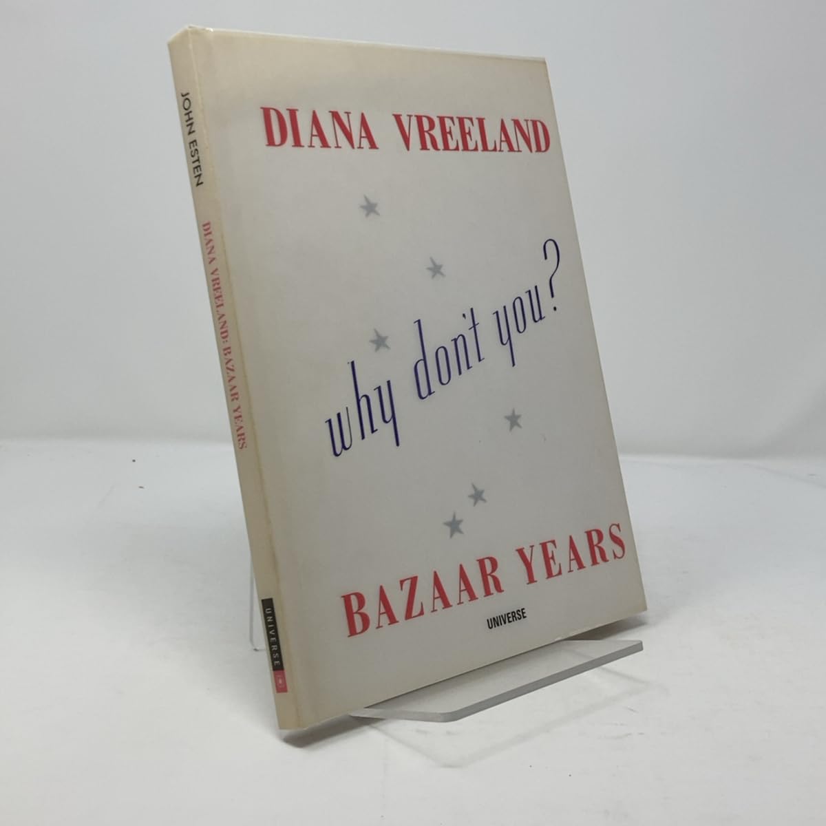 Diana Vreeland Bazaar Years: Including 100 Auacious Why Don't Yous...? Art & Literature