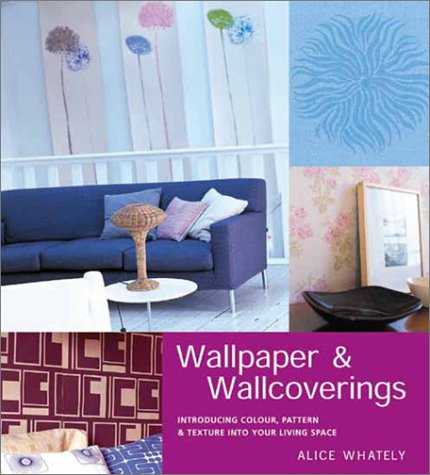 Modern Wallpaper & Wallcoverings: Introducing Color, Pattern, & Texture into Your Living Space: Introducing Color, Pattern, and Texture into Your Living Space Architecture