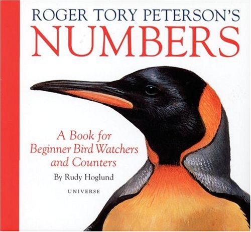 Roger Tory Peterson's Numbers: A Book for Beginner Bird Watchers and Counters Film, Art & Culture