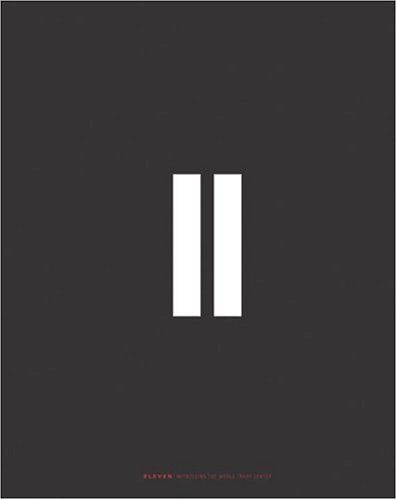 11 (Eleven): Witnessing the World Trade Center 1974 - 2001 book