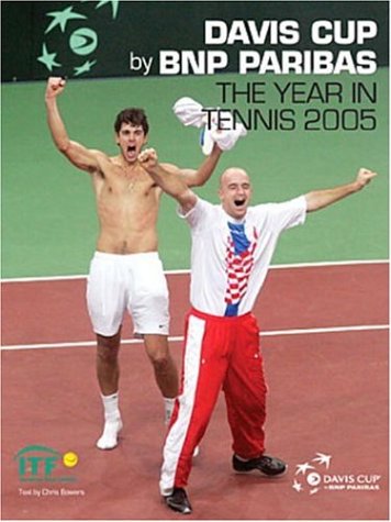 Davis Cup 2005: The Year in Tennis Leisure & Fun