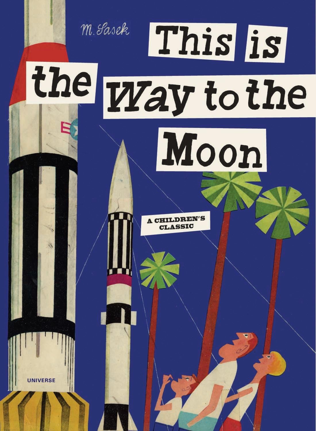 This is the Way to the Moon: A Children's Classic Leisure, Home & Garden