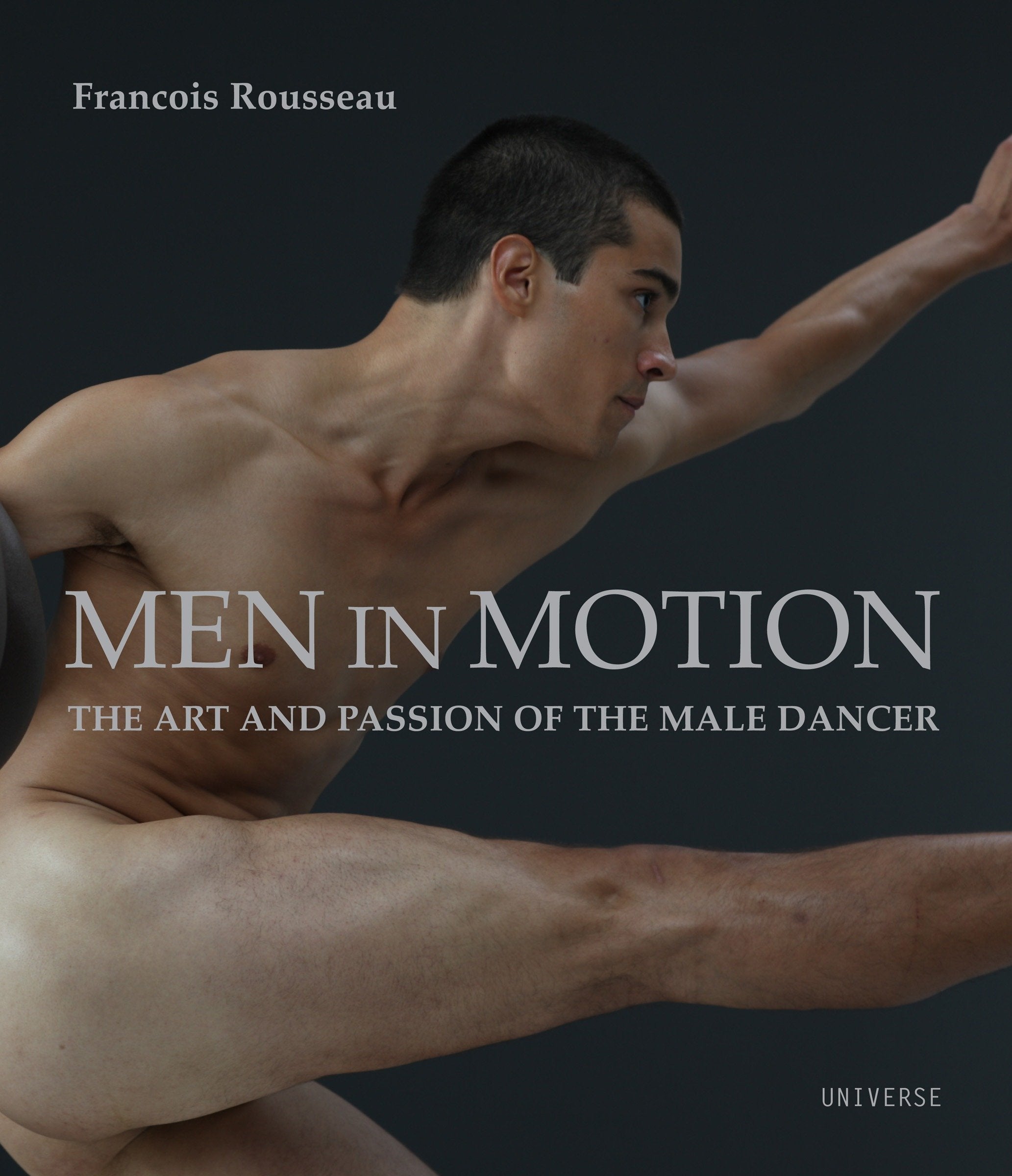 Men in Motion: The Art and Passion of the Male Dancer Photography