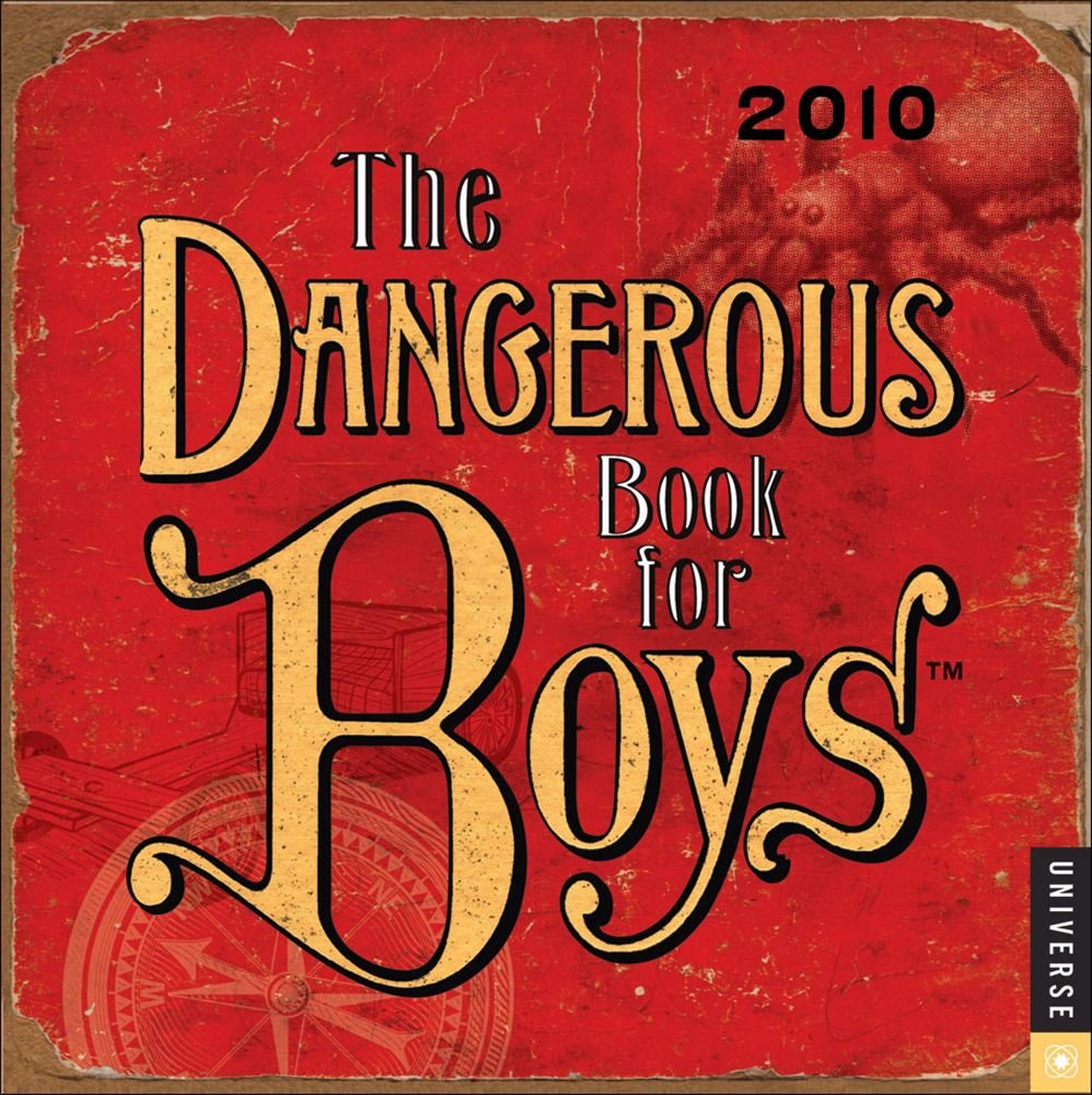 The Dangerous Book for Boys 2010 Calendar Books
