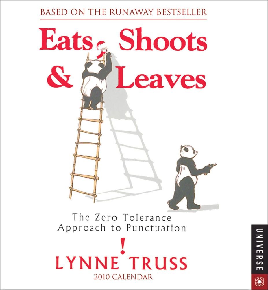 Eats, Shoots & Leaves 2010 Calendar: The Zero Tolerance Approach to Punctuation Books