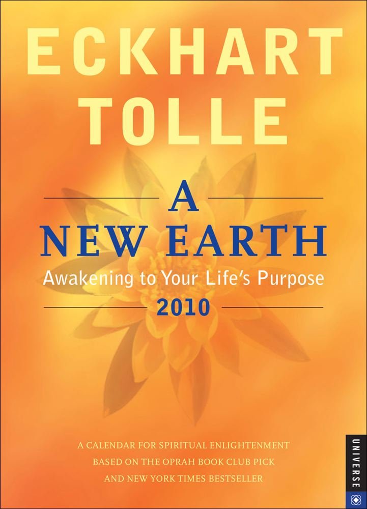 A New Earth 2010 Calendar: Awakening to Your Life's Purpose: Diary - Desk Philosophy