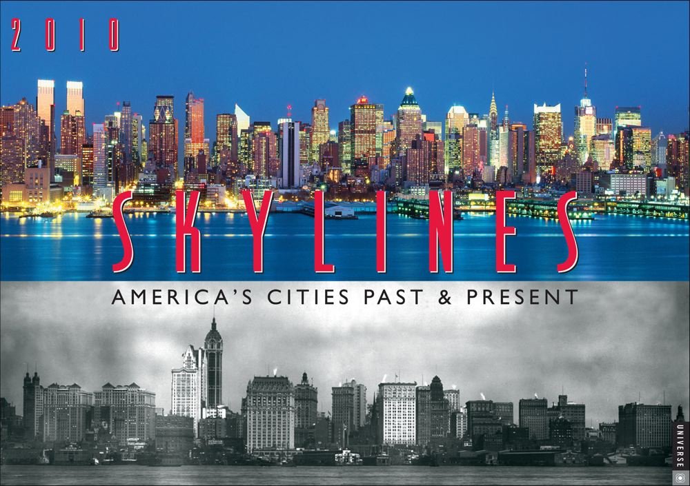 Skylines 2010 Calendar: America's Cities Past and Present: Wall Leisure, Home & Garden